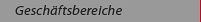 Gesch&auml;ftsbereiche