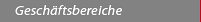 Gesch&auml;ftsbereiche